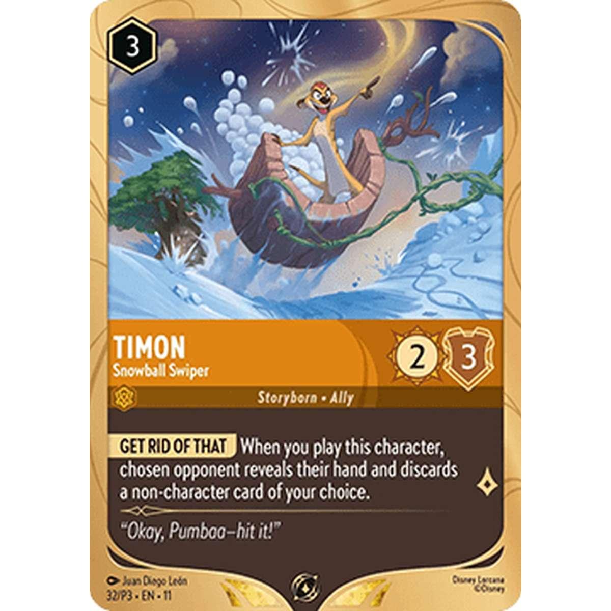 Timon - Snowball Swiper - Timon - Rubapalle di Neve - [PR3][NM] [Foil]