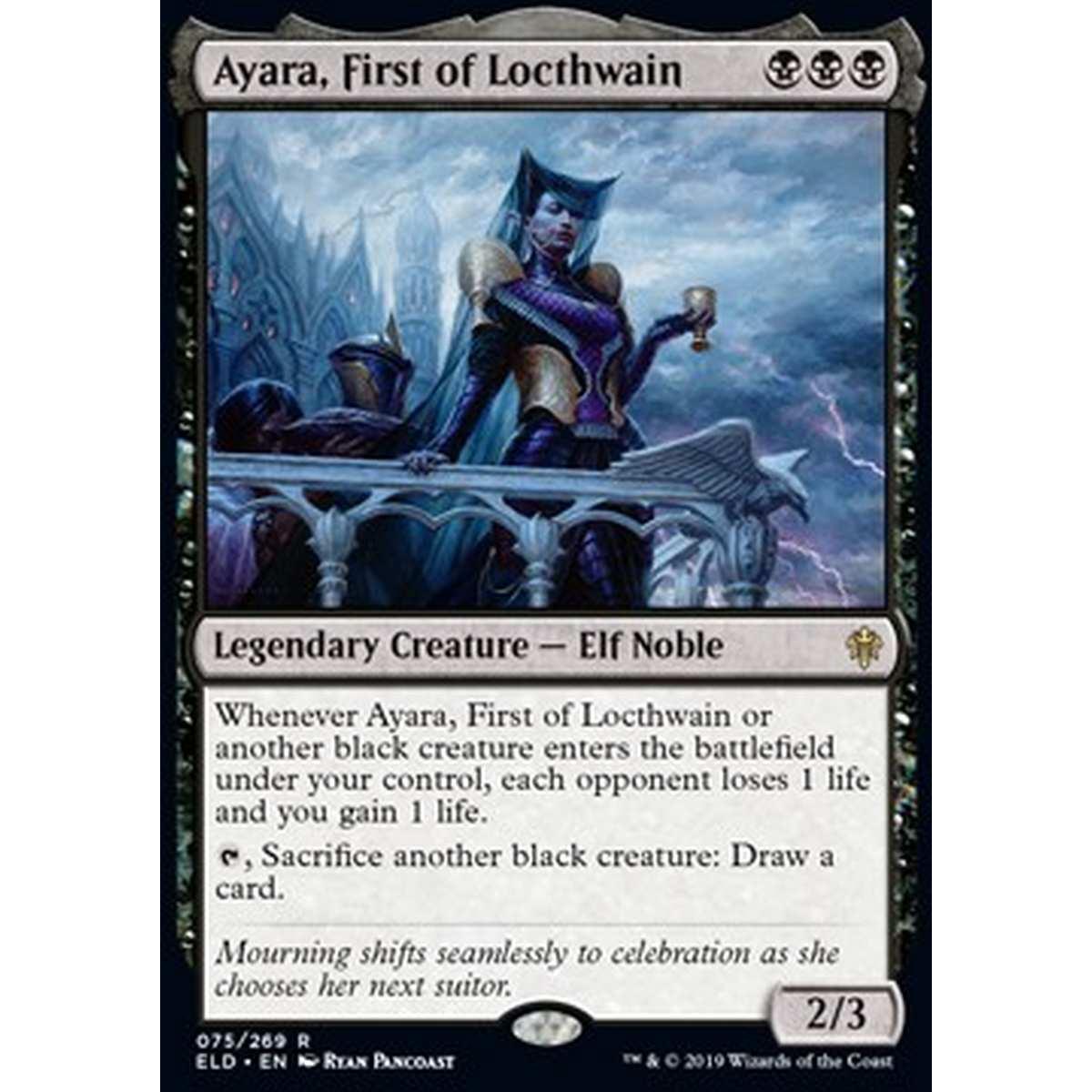 Ayara, First of Locthwain - Ayara, First of Locthwain - [ELD][EX]