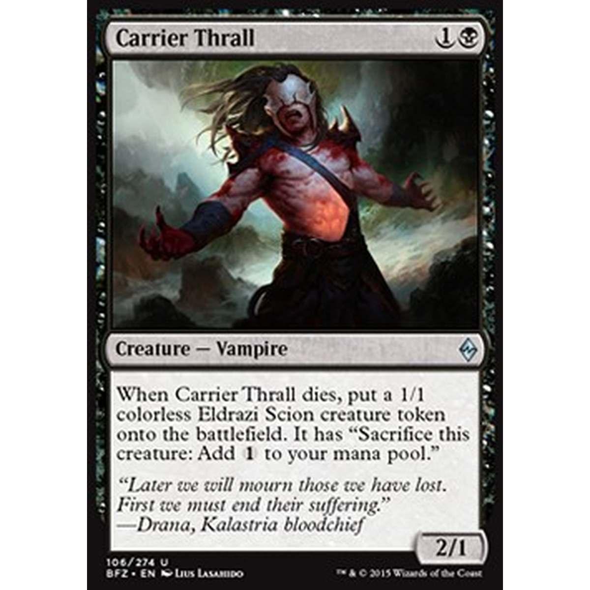 Carrier Thrall - Schiavo Infetto - [BFZ] [NM]
