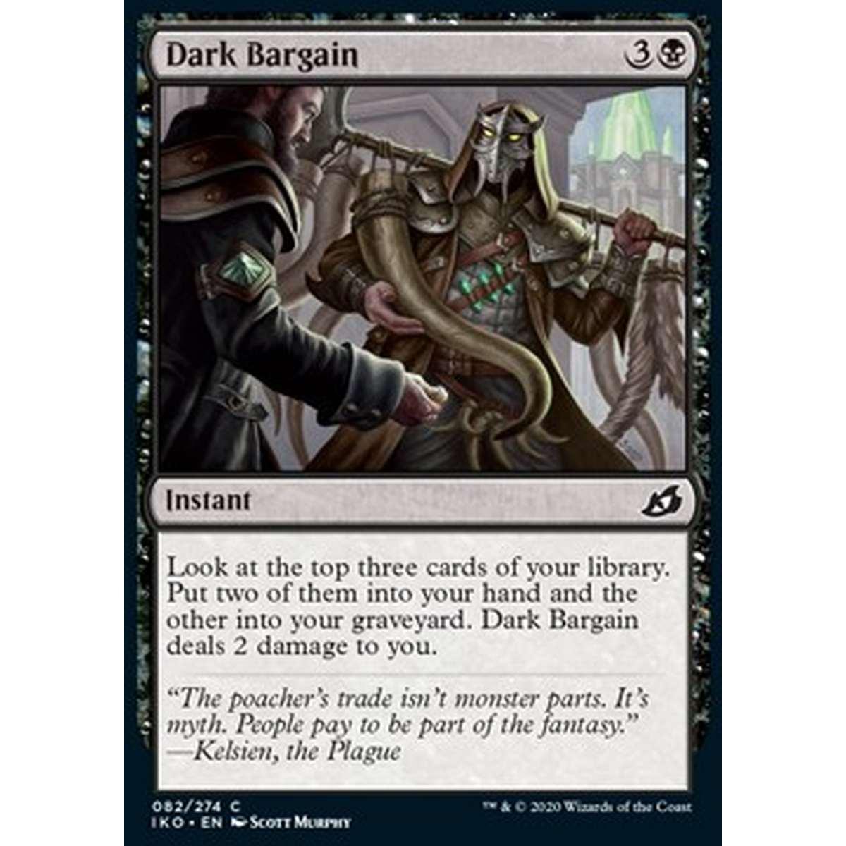 Dark Bargain - Transazione Oscura - [IKO] [NM]
