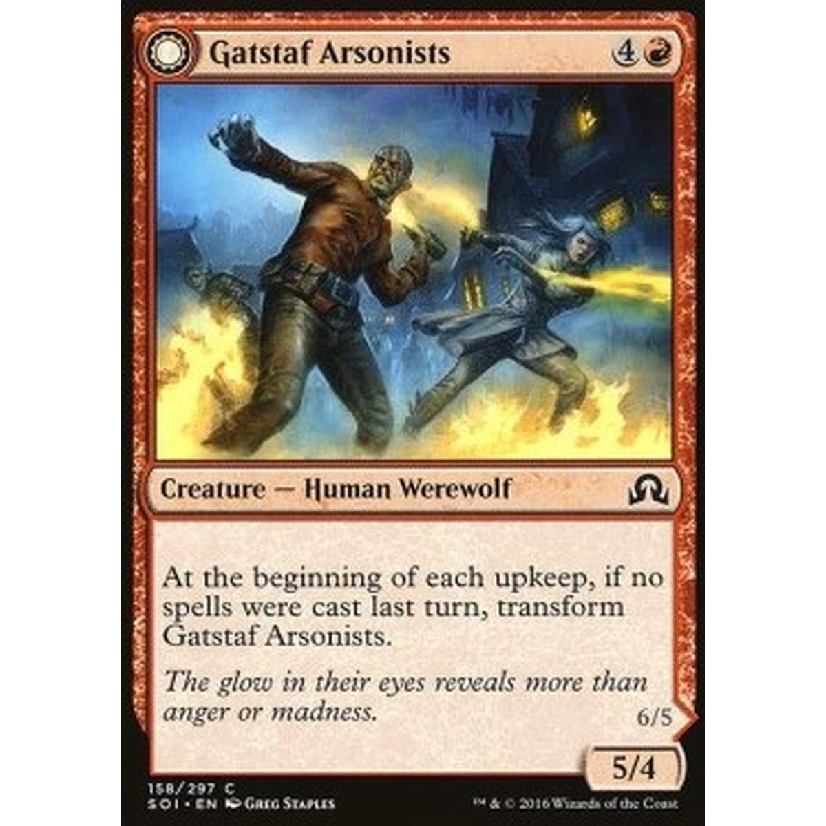Gatstaf Arsonists / Gatstaf Ravagers - Piromani di Gatstaf // Devastatori di Gatstaf - [SOI] [NM] [Foil]
