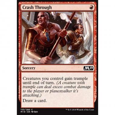 Crash Through - Sfondare - [M19] [NM]