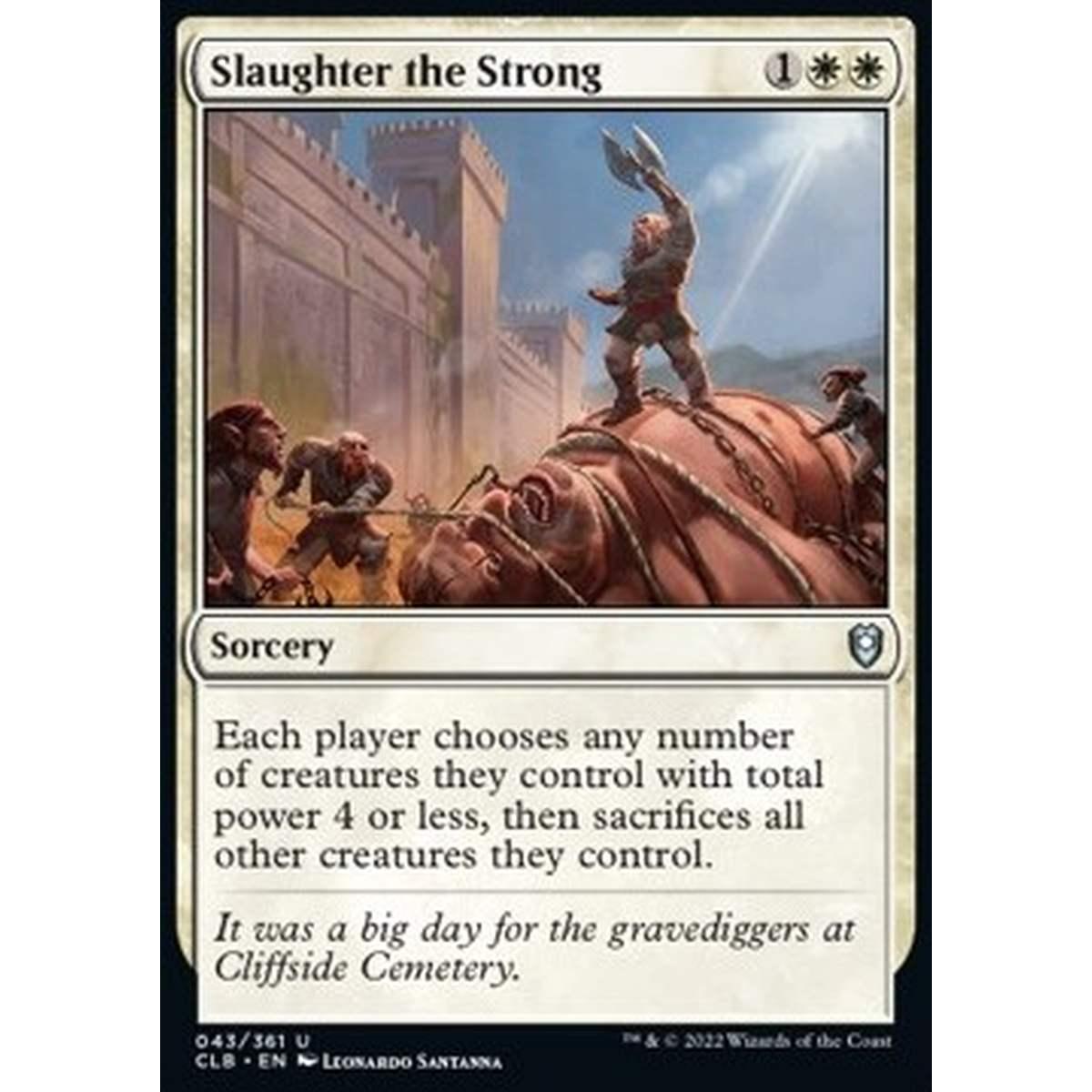 Slaughter the Strong - Massacrare i Forti - [CLB] [NM]