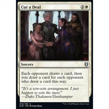 Cut a Deal - Stringere un Accordo - [CLB] [NM]