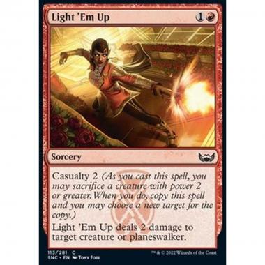 Light 'Em Up - Fare Fuoco - [SNC] [NM] [Foil]