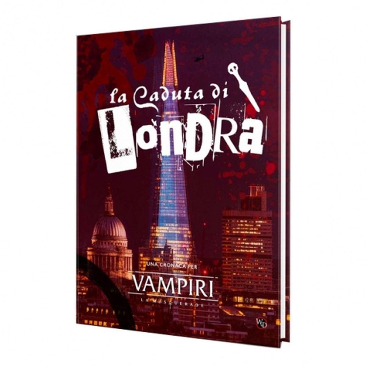 Vampiri la Masquerade - La Caduta di Londra