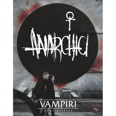 Vampiri la Masquerade - Anarchici (5a Edizione)
