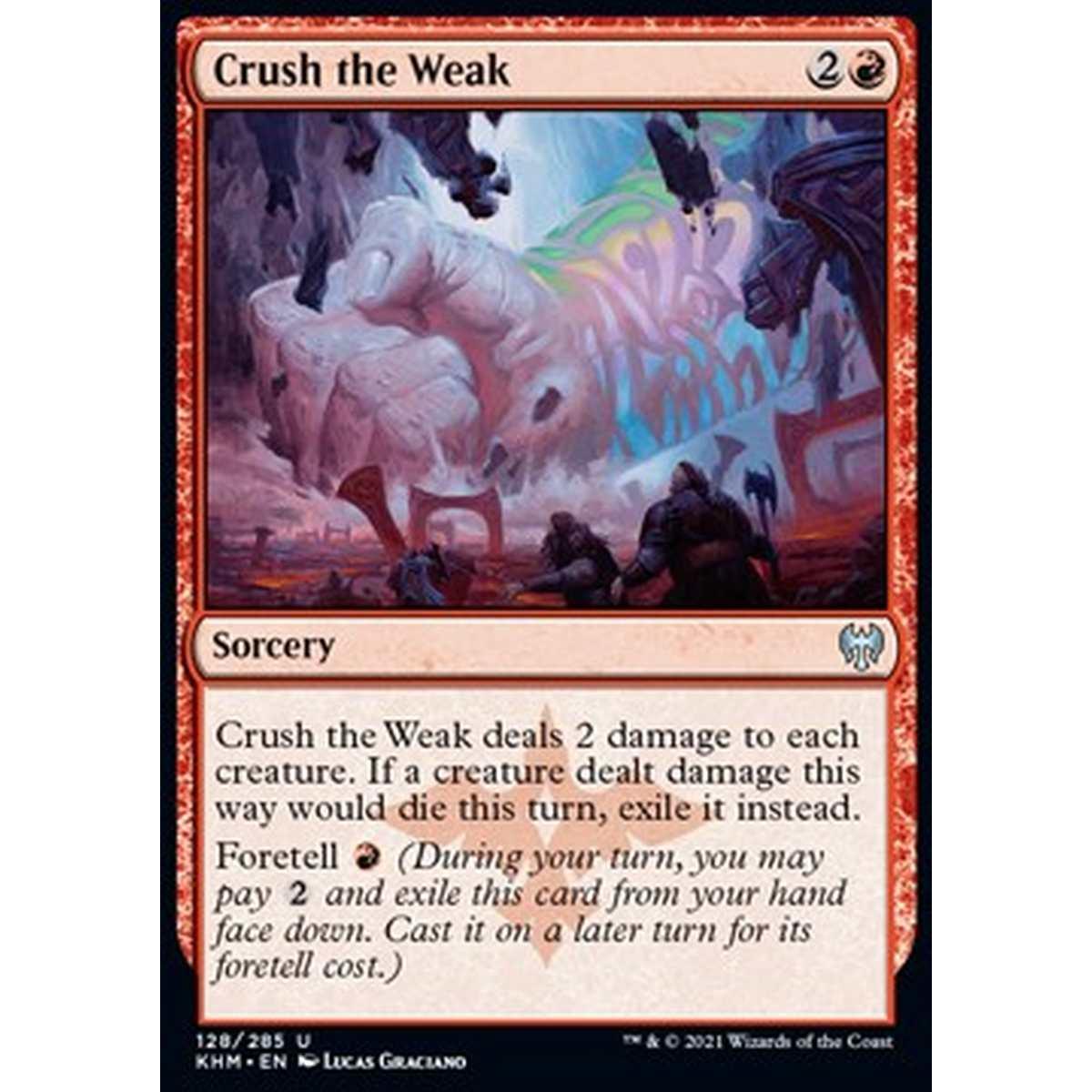 Crush the Weak - Schiacciare i Deboli - [KHM] [NM]