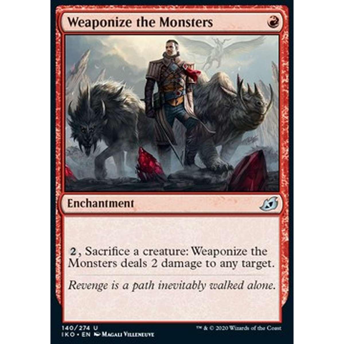 Weaponize the Monsters - Armarsi di Mostri - [IKO] [NM]