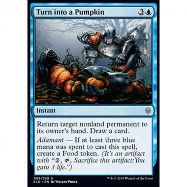 Turn into a Pumpkin - Tramutare in Zucca - [ELD] [NM]