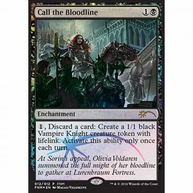 Call the Bloodline - Convocare la Stirpe - [FNM] [NM] [Foil]