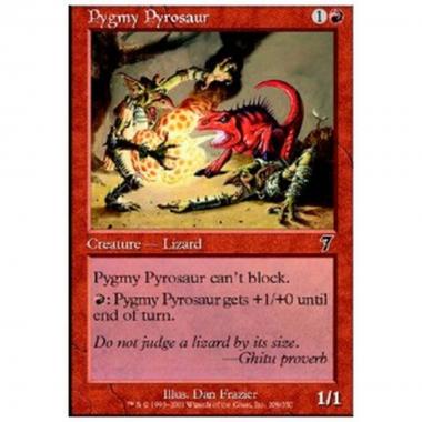 Pygmy Pyrosaur - Pirosauro Pigmeo - [7ED] [NM]