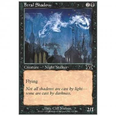 Feral Shadow - Ombra Ferale - [6ED] [NM]