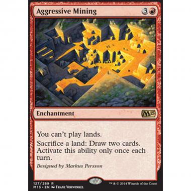 Aggressive Mining - Escavazione Aggressiva - [M15] [NM]