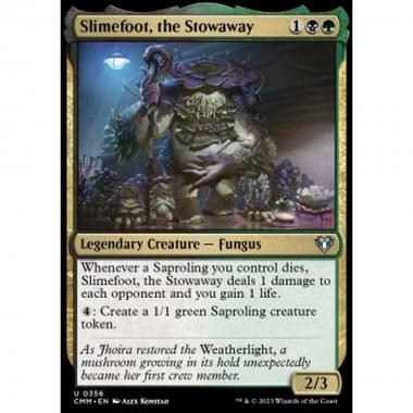 Slimefoot, the Stowaway - Slimefoot, the Stowaway - [CMM] [NM]