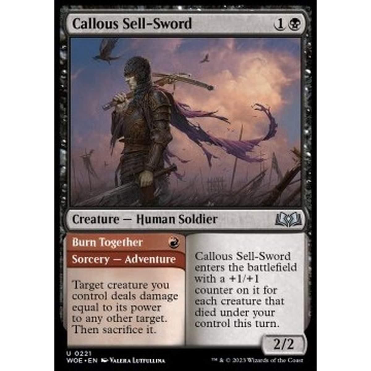 Callous Sell-Sword // Burn Together - Callous Sell-Sword // Burn Together - [WOE] [NM]