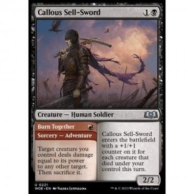 Callous Sell-Sword // Burn Together - Callous Sell-Sword // Burn Together - [WOE] [NM]