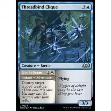 Threadbind Clique // Rip the Seams - Threadbind Clique // Rip the Seams - [WOE] [NM]