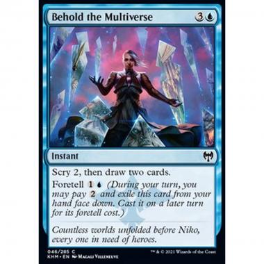 Behold the Multiverse - Ammirare il Multiverso - [KHM] [NM]