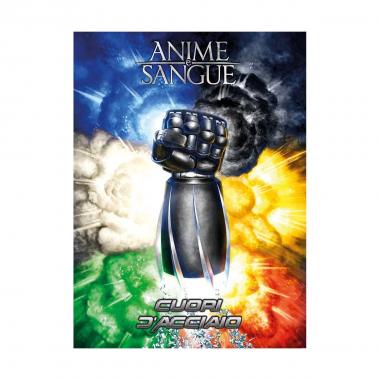 Anime e Sangue: Cuori d'Acciaio