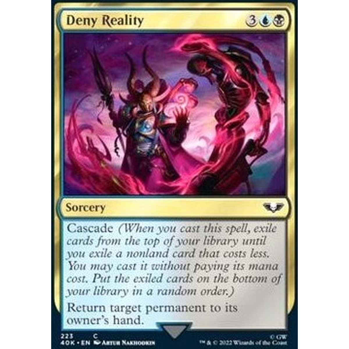 Deny Reality - Negare la Realt  - [40K] [NM]