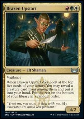 Brazen Upstart - Arrivista Sfacciato - [SNC] [NM] [Foil]