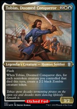 Tobias, Doomed Conqueror - Tobias, Doomed Conqueror - [XDMC] [NM] [Foil]
