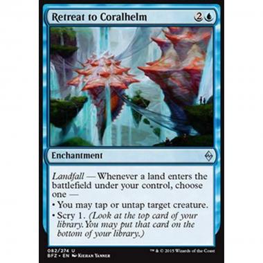 Retreat to Coralhelm - Ritirata verso Elmo Corallino - [BFZ] [NM]