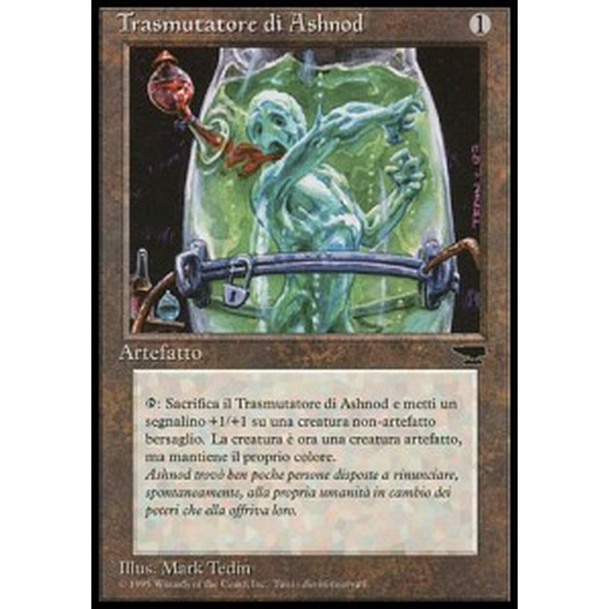 Ashnod's Transmogrant - Trasmutatore di Ashnod - [RI] [EX]