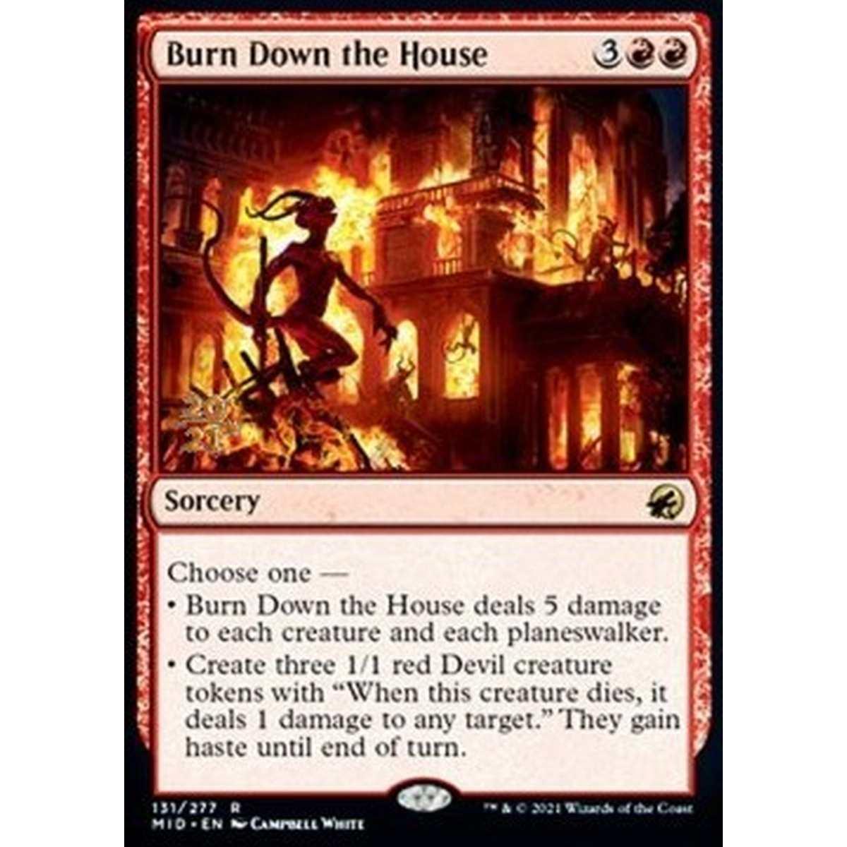 Burn Down the House (V.1) - Incendiare la Casa (V.1) - [PMID] [NM] [Foil]