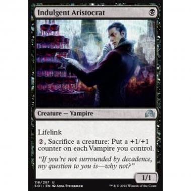 Indulgent Aristocrat - Aristocratico Edonista - [SOI] [NM]