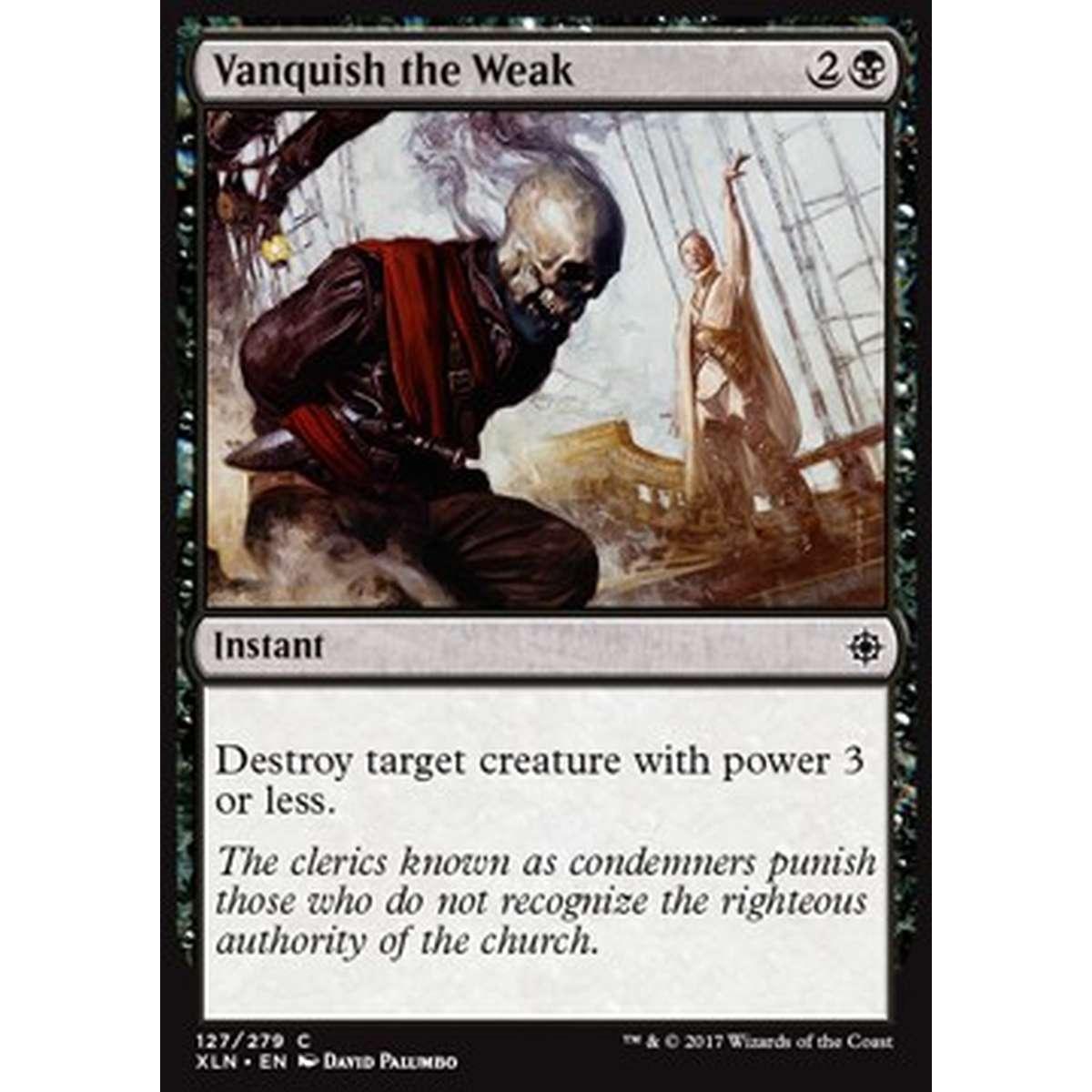 Vanquish the Weak - Annientare i Deboli - [XLN] [NM] [Foil]