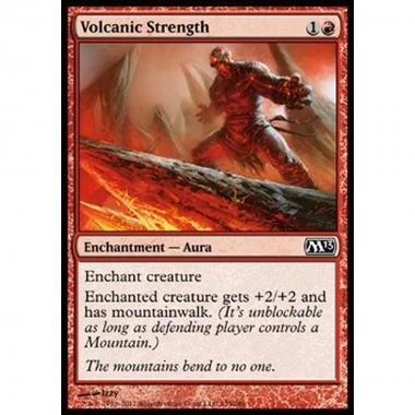 Volcanic Strength - Forza Vulcanica - [M13] [NM] [Foil]