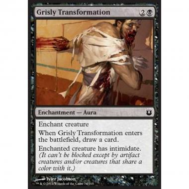 Grisly Transformation - Trasformazione Raccapricciante - [BNG] [NM] [Foil]