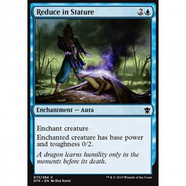 Reduce in Stature - Ridurre di Statura - [DTK] [NM] [Foil]