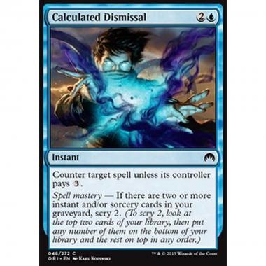 Calculated Dismissal - Annullamento Premeditato - [ORI] [NM] [Foil]
