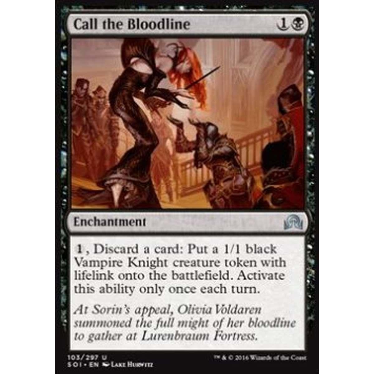 Call the Bloodline - Convocare la Stirpe - [SOI] [NM] [Foil]