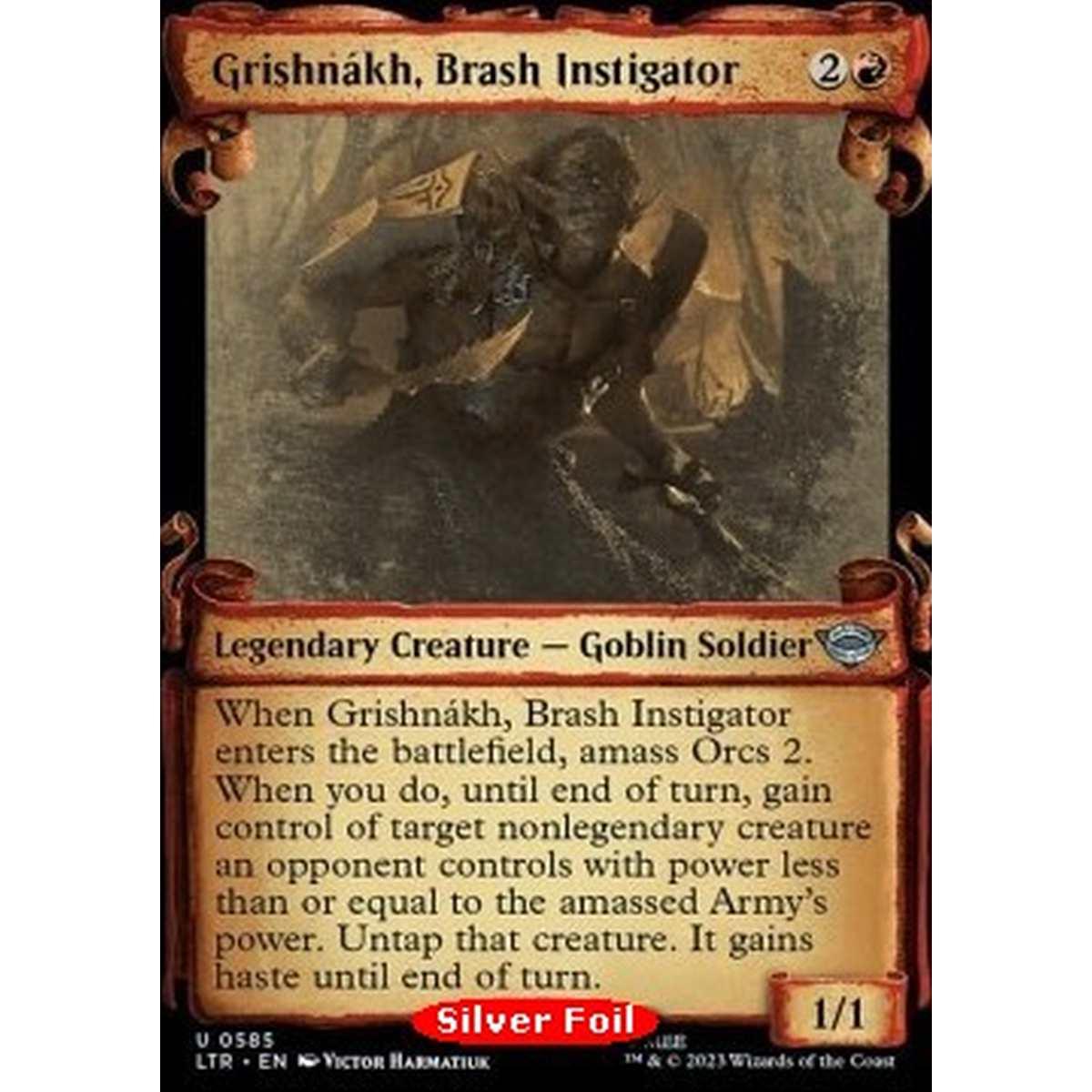 Grishn¡kh, Brash Instigator (V.2) - Grishn¡kh, Brash Instigator (V.2) - [LTRH] [NM] [Foil]