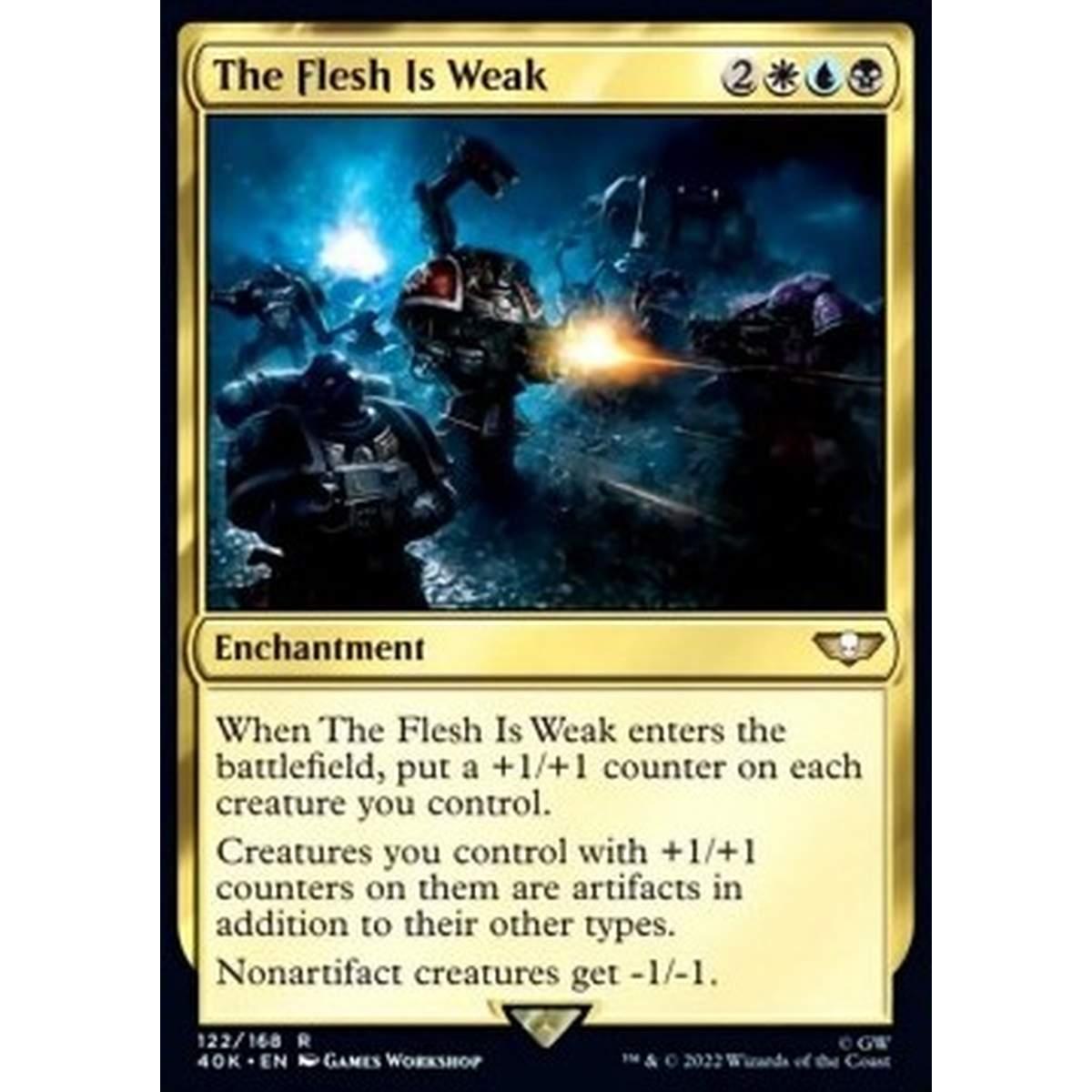 The Flesh Is Weak - La Carne ¨ Debole - [40K] [NM]