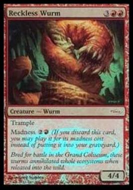 Reckless Wurm - Reckless Wurm - [GW] [EX] [Foil]