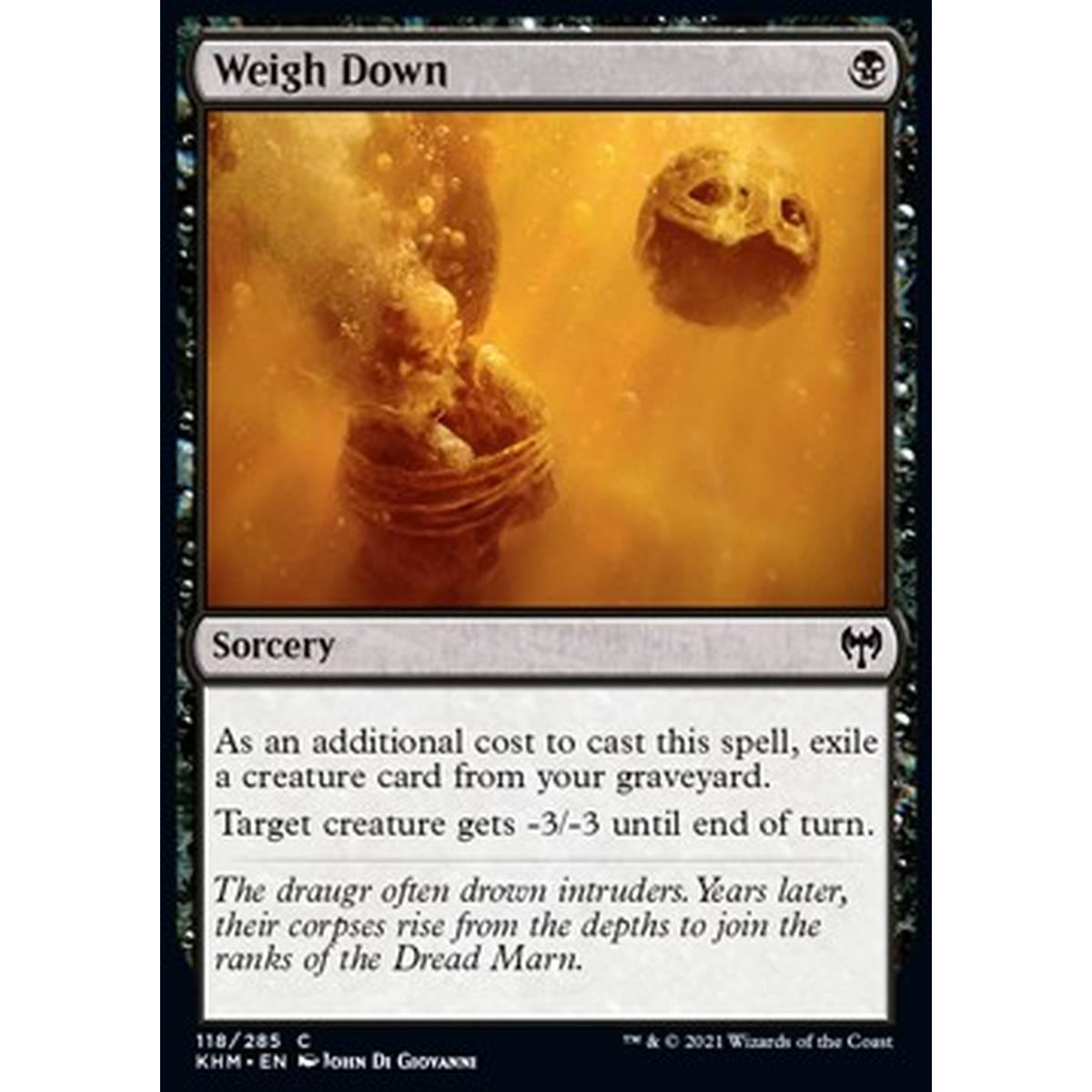 Weigh Down - Affondare - [KHM] [NM]