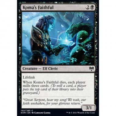 Koma's Faithful - Fedele di Koma - [KHM] [NM]