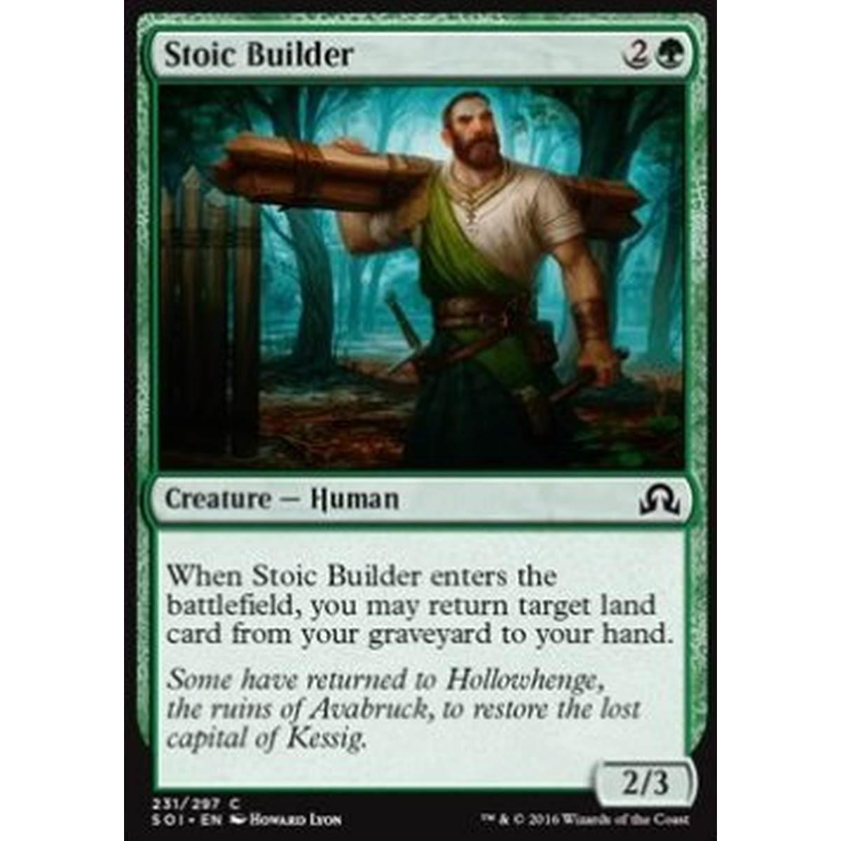 Stoic Builder - Costruttore Tenace - [SOI] [NM]