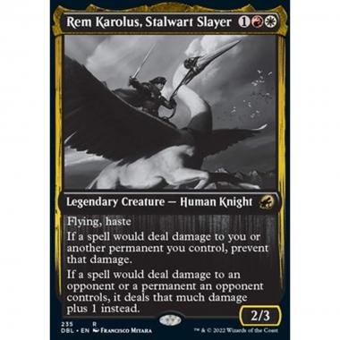 Rem Karolus, Stalwart Slayer - Rem Karolus, Stalwart Slayer - [DBL] [NM]