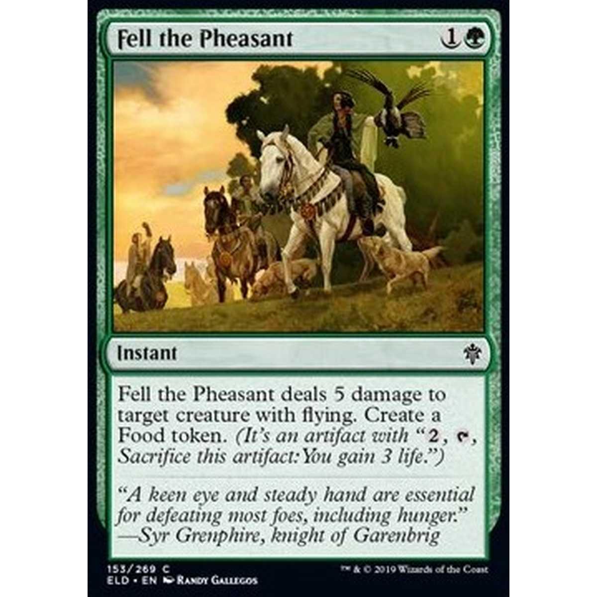 Fell the Pheasant - Abbattere il Fagiano - [ELD] [NM]