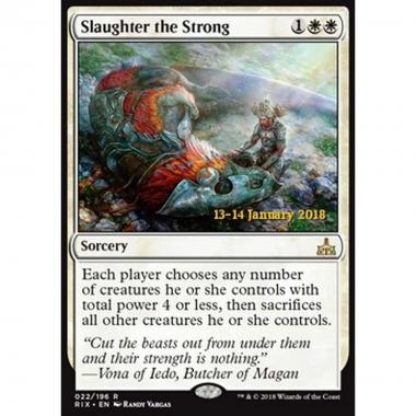 Slaughter the Strong - Massacrare i Forti - [RIXP] [NM] [Foil]