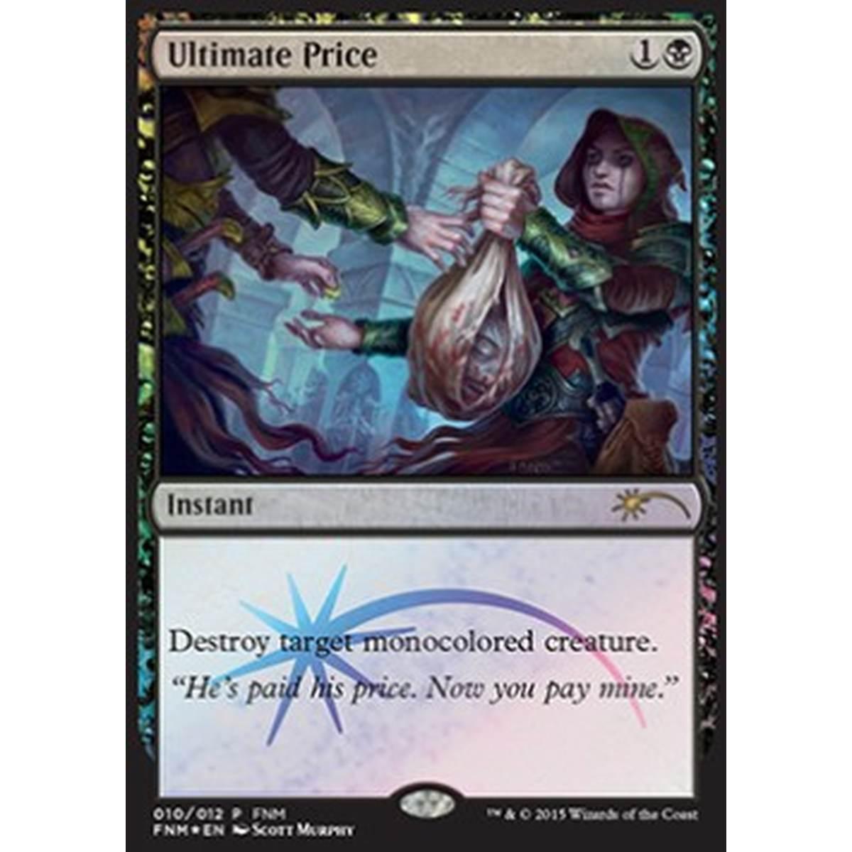 Ultimate Price - Prezzo Definitivo - [FNM] [NM] [Foil]
