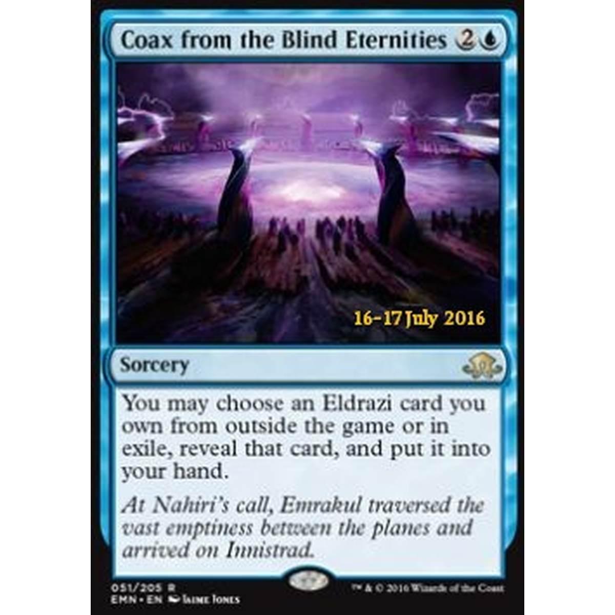 Coax from the Blind Eternities - Invocare dalla Cieca Eternit  - [EMNP] [NM] [Foil]