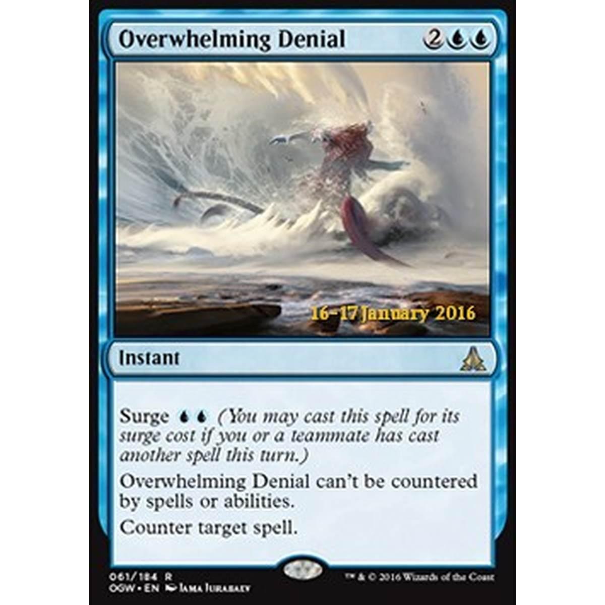Overwhelming Denial - Negazione Schiacciante - [POGW] [NM] [Foil]