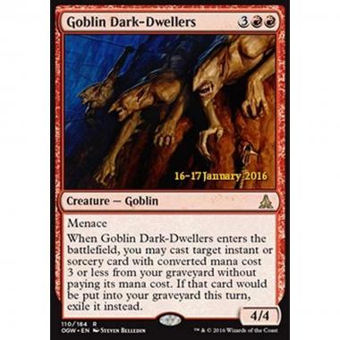 Goblin Dark-Dwellers - Goblin Abitanti dell'Oscurit  - [POGW] [NM] [Foil]